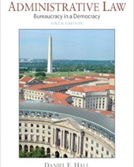 Administrative Law: Bureaucracy in a Democracy (6th Edition) – eBook PDF