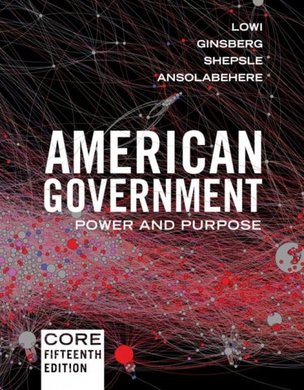American Government: Power and Purpose (Core 15th Edition) – eBook PDF