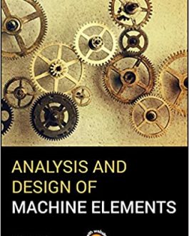 Analysis and Design of Machine Elements – eBook PDF
