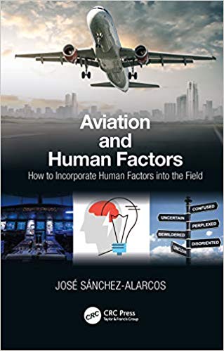 Aviation and Human Factors: How to Incorporate Human Factors into the Field – eBook PDF