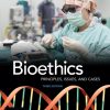 Bioethics Principles, Issues, And Cases 3rd Edition By Vaughn, Lewis (eBook)