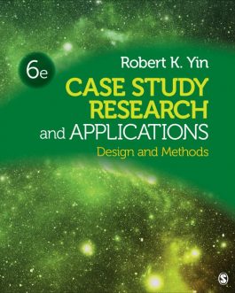 Case Study Research and Applications: Design and Methods (6th Edition) – eBook PDF