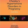 Chesley’s Hypertensive Disorders in Pregnancy (4th Edition) – eBook PDF
