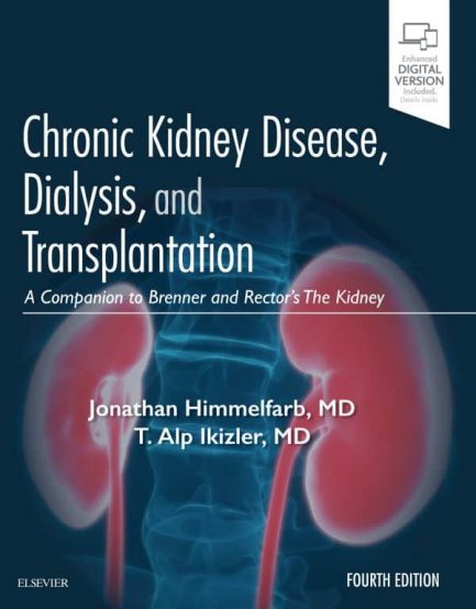 Chronic Kidney Disease, Dialysis, and Transplantation (4th Edition) – eBook PDF