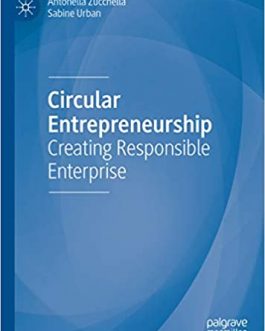 Circular Entrepreneurship: Creating Responsible Enterprise – eBook PDF