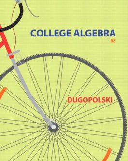 College Algebra (6th Edition) – Dugopolski – eBook PDF