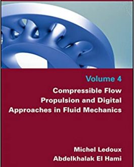 Compressible Flow Propulsion and Digital Approaches in Fluid Mechanics (Volume 4) – eBook PDF