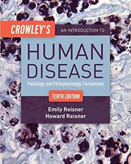 Crowley’s An Introduction to Human Disease (10th Edition) – eBook PDF