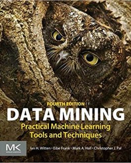 Data Mining: Practical Machine Learning Tools and Techniques (4th Edition) – eBook PDF