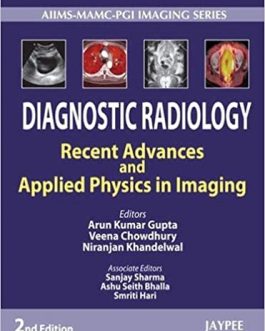 Diagnostic Radiology: Recent Advances and Applied Physics in Imaging (2nd Edition) – eBook PDF