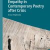 Empathy in Contemporary Poetry after Crisis – eBook PDF