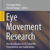 Eye Movement Research: An Introduction to its Scientific Foundations and Applications – eBook PDF