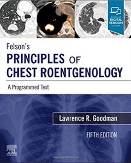 Felson’s Principles of Chest Roentgenology (5th Edition) – eBook