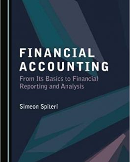 Financial Accounting: From Its Basics to Financial Reporting and Analysis – eBook PDF