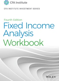 Fixed Income Analysis Workbook (4th Edition) – eBook PDF