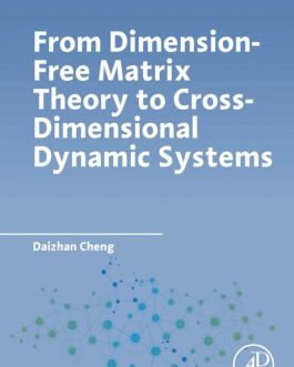 From Dimension-Free Matrix Theory to Cross-Dimensional Dynamic Systems – eBook PDF