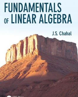 Fundamentals of Linear Algebra – Chahal – eBook PDF