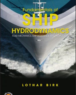 Fundamentals of ship hydrodynamics: fluid mechanics, ship resistance and propulsion – eBook