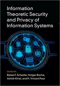 Read more about the article Information Theoretic Security and Privacy of Information Systems – eBook PDF