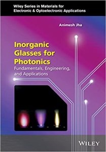 Read more about the article Inorganic Glasses for Photonics: Fundamentals, Engineering, and Applications – eBook PDF