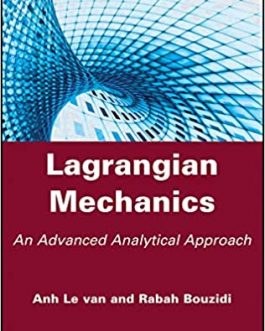 Lagrangian Mechanics: An Advanced Analytical Approach – eBook PDF