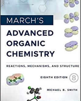 March’s Advanced Organic Chemistry (8th Edition) – eBook PDF