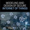 Modeling and Design of Secure Internet of Things – eBook