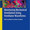 Monitoring Mechanical Ventilation Using Ventilator Waveforms – eBook PDF