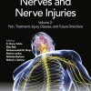 Nerves and Nerve Injuries: Vol 2: Pain, Treatment, Injury, Disease and Future Directions – eBook PDF