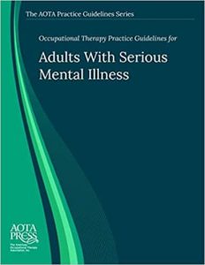 Read more about the article Occupational Therapy Practice Guidelines for Adults With Serious Mental Illness – eBook PDF