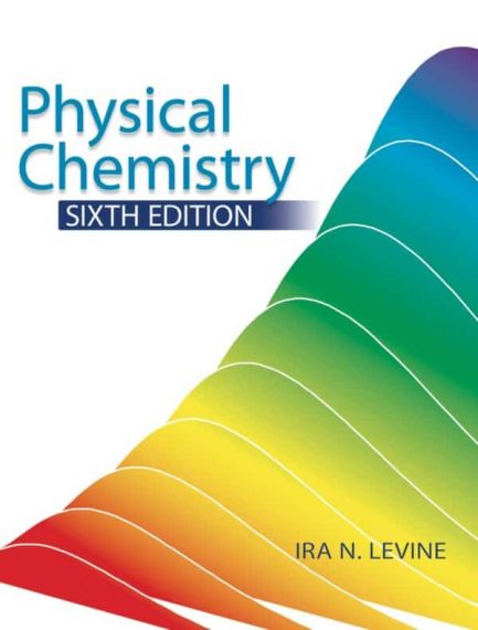 Physical Chemistry (6th Edition) By Ira Levin – eBook PDF