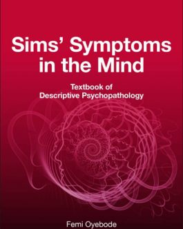 Sims’ Symptoms in the Mind: Textbook of Descriptive Psychopathology (6th Edition) – eBook PDF