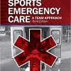 Sports Emergency Care: A Team Approach (3rd Edition) – eBook PDF