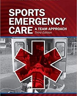 Sports Emergency Care: A Team Approach (3rd Edition) – eBook PDF