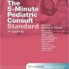 The 5-Minute Pediatric Consult Standard Edition (7th Edition) – eBook PDF