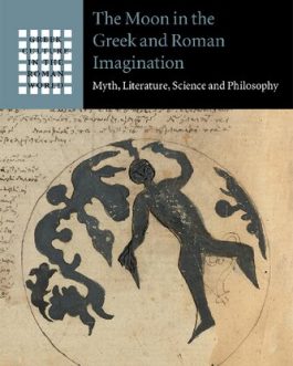 The Moon in the Greek and Roman Imagination – eBook PDF