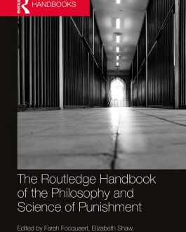 The Routledge Handbook of the Philosophy and Science of Punishment – eBook PDF