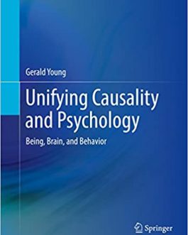 Unifying Causality and Psychology: Being, Brain, and Behavior – eBook PDF