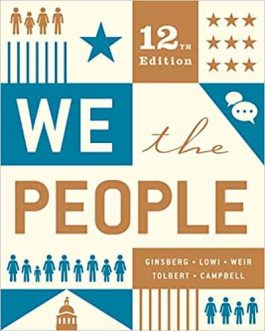We the People: An Introduction to American Politics (12th Edition) – eBook