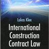 International Construction Contract Law 1st Edition – eBook PDF