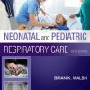 Neonatal and Pediatric Respiratory Care (5th Edition) – eBook PDF