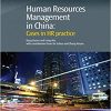 Human Resources Management in China: Cases in HR Practice – eBook PDF