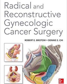 Radical and Reconstructive Gynecologic Cancer Surgery – eBook PDF