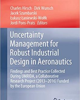 Uncertainty Management for Robust Industrial Design in Aeronautics – eBook PDF
