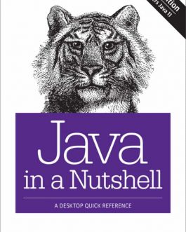 Java in a Nutshell: A Desktop Quick Reference (7th Edition) – eBook PDF