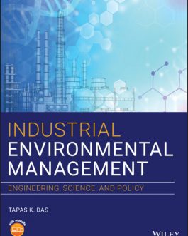 Industrial Environmental Management: Engineering, Science and Policy – eBook PDF
