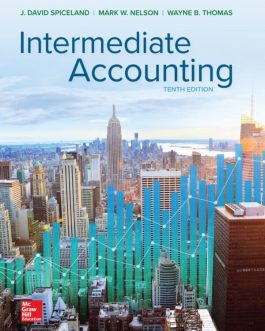 Intermediate Accounting (10th Edition) – Spiceland/Nelson/Thomas – eBook PDF
