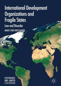 Read more about the article International Development Organizations and Fragile States: Law and Disorder – eBook PDF