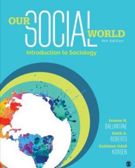 Our Social World: Introduction to Sociology (6th Edition) – eBook PDF