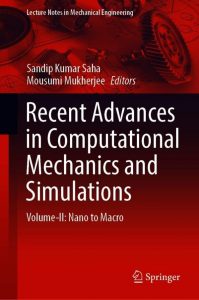 Read more about the article Recent Advances in Computational Mechanics and Simulations: Volume-II: Nano to Macro – eBook PDF